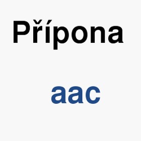 Význam slova, termín, co je to aac? Jak a v čem vytvořit, spustit, rozbalit, otevřít, změnit, konvertovat, editovat soubor s příponou aac (Audio soubory)
