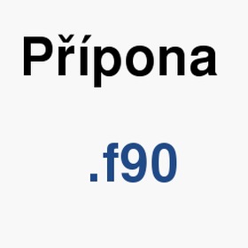 Vznam slova, termn, co je to f90? Jak a v em zmnit, upravit, komprimovat, importovat, pevst, prohlet, pehrt soubor s pponou f90 (Zdrojov kdy)