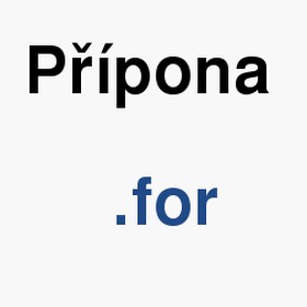 Vznam slova, termn, co je to for? Jak a v em pevst, zobrazit, zmnit, prohlet, pehrt, vytvoit, otevt soubor s pponou for (Zdrojov kdy)