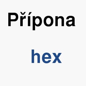 Význam slova, termín, co je to hex? Jak a v čem editovat, upravit, zobrazit, přehrát, změnit, konvertovat, převést soubor s příponou hex (Ostatní soubory)